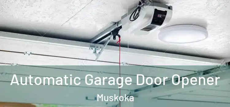 Automatic Garage Door Opener Muskoka