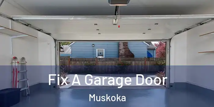 Fix A Garage Door Muskoka