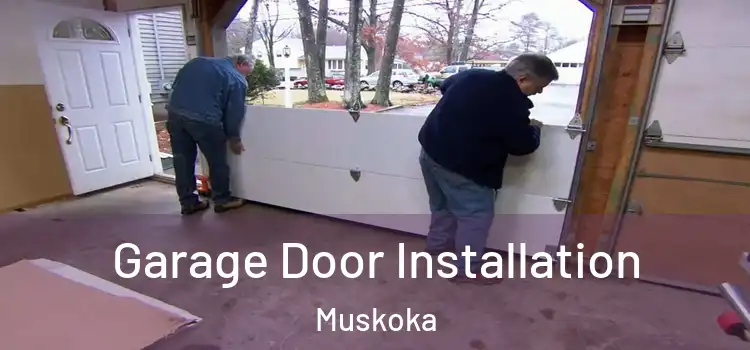 Garage Door Installation Muskoka