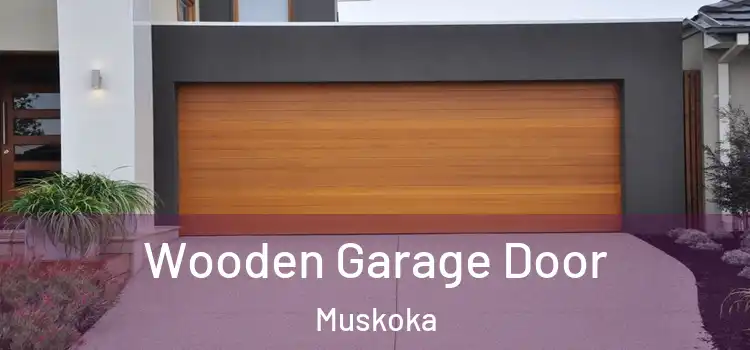 Wooden Garage Door Muskoka